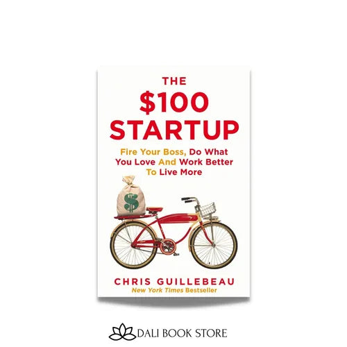 The $100 Start Up : Chris Guillebeau